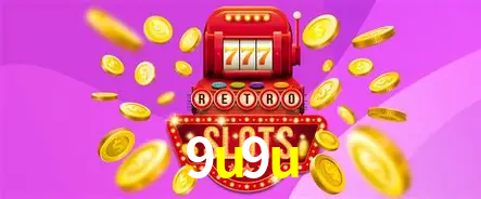 9u9u: Jogos de Caça-Níqueis-Altas Recompensas, Roleta-Velocidade, Blackjack-Desafios Máximos